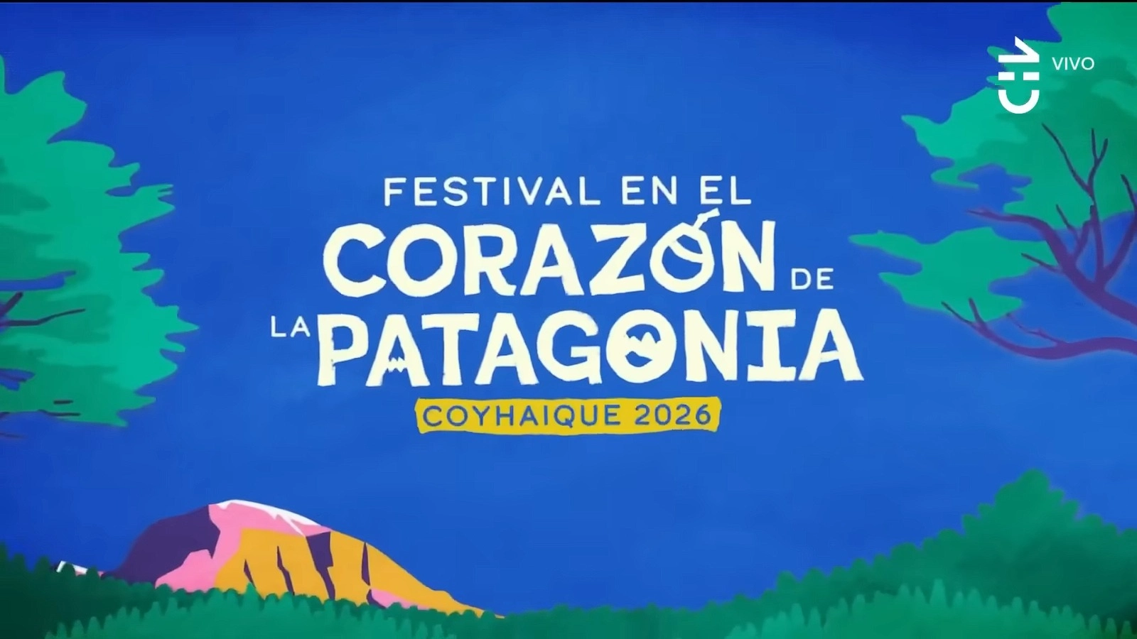 Festival en el Corazón de la Patagonia - Chilevisión